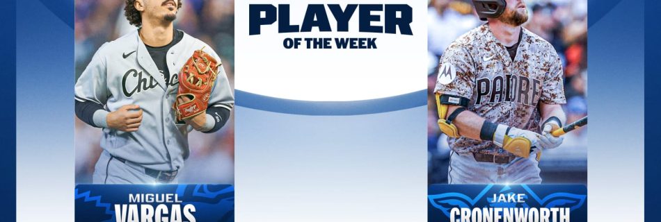 Vargas, Cronenworth come up big to win Player of the Week honors