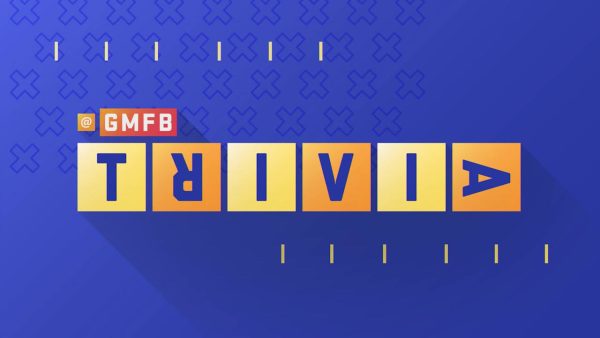 ‘GMFB’ Trivia